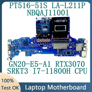 GH67G LA-L211P Для Acer PT516-51S Материнская плата ноутбука NBQAJ11001 С процессором SRKT3 I7-11800H GN20-E5-A1 RTX3070 100% Полностью Работает нормально