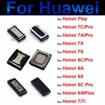 Для Huawei Honor 5C 6C Pro 6 6A 6X 7 7A 7C 7S 7X 7I Play Plus Верхний Наушник Динамик Приемник Наушников Запасные Части Для Ремонта