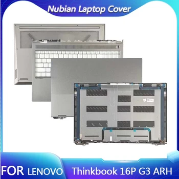 Для ноутбука Lenovo Thinkbook 16P G3 ARH 2022 ЖК-задняя крышка/Подставка Для рук/Нижняя Крышка/Верхняя И Нижняя крышки Компьютера