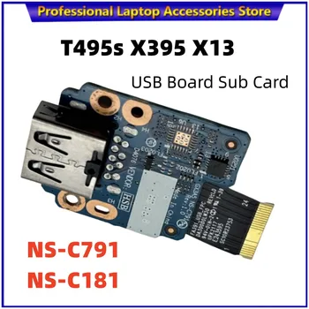 Новый оригинальный для Lenovo ThinkPad X13 T14S USB плата AMD NS-C791 FRU 5C50S73052